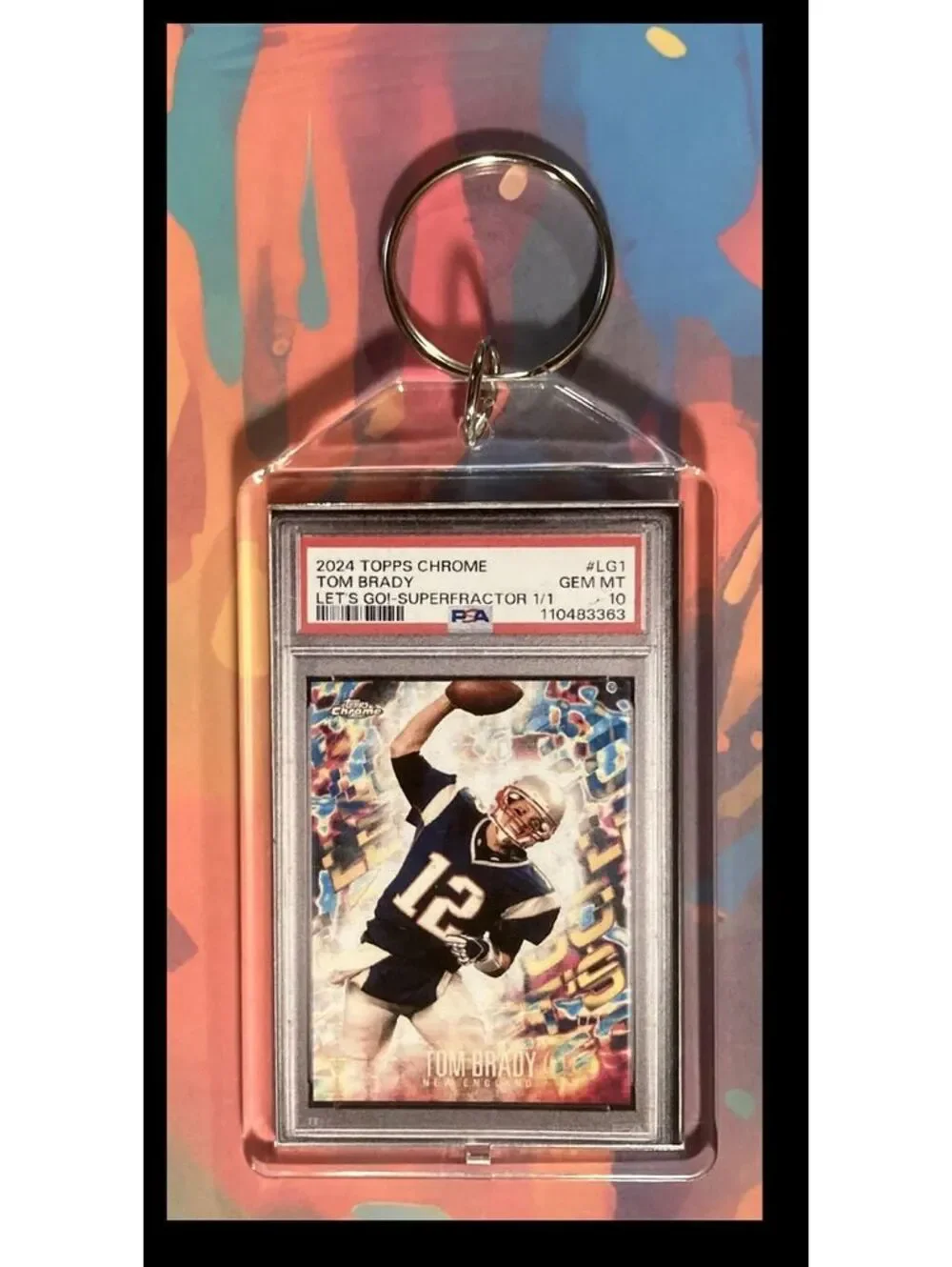 2985 Tom Brady 2024 Topps Chrome Superfractor PSA Style-Custom Made Keychain